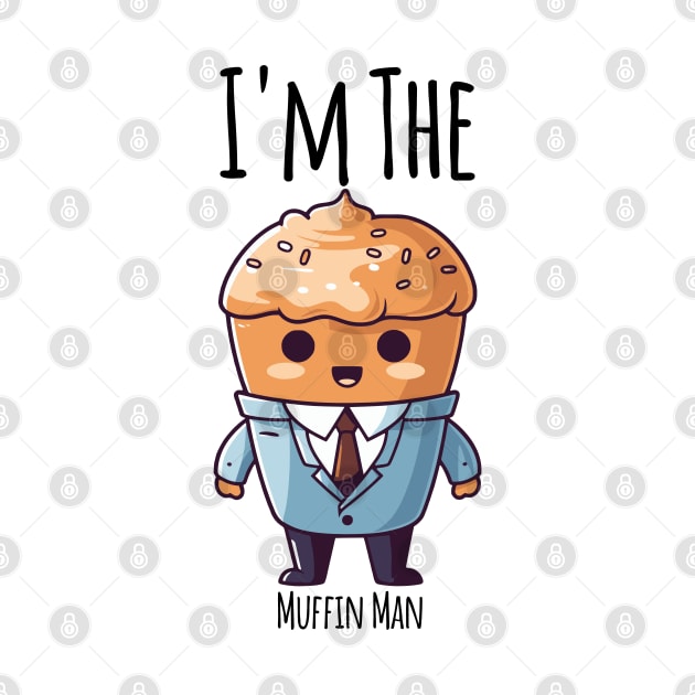 I'm The Muffin Man funny muffin in a suit design by Luxinda