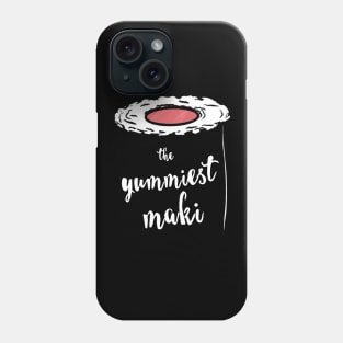 The Yummiest Maki / Yummy Sushi Phone Case