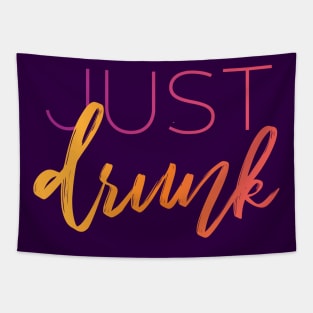 Just Drunk Cute Bachelorette Wedding Design Tapestry