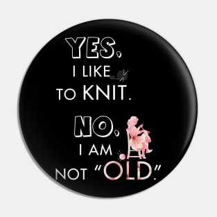 Knitting meaning quotes Tshirt Gift for Knitter Pin