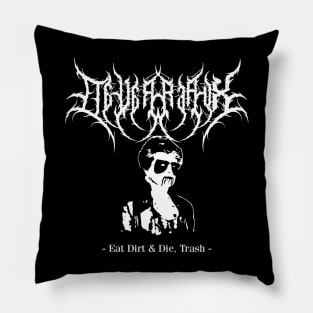 Eat Dirt in Hell, Trash! Pillow