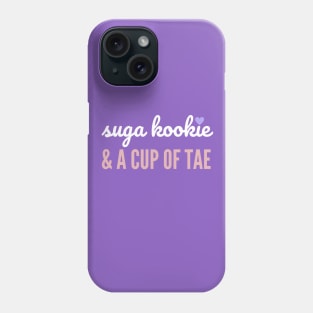 Suga Kookie & A Cup of Tae Phone Case