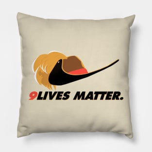 9Lives Matter Pillow