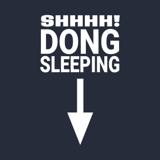 Kumar's - Shhh Dong Sleeping Quote T-Shirt