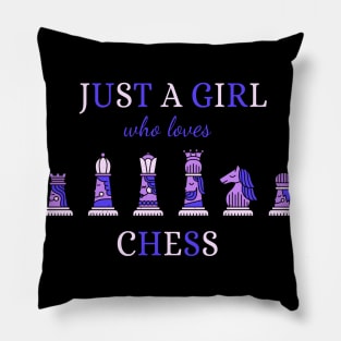 Just A Girl Who Loves Chess Pillow