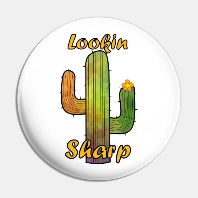 LOOKING Sharp Cactus Art - Funny Cactus Quotes Pin by SartorisArt1