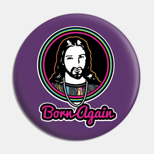 Born again-Pink Pin by God Given apparel