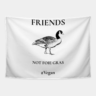 Friends Not Foie Gras Tapestry
