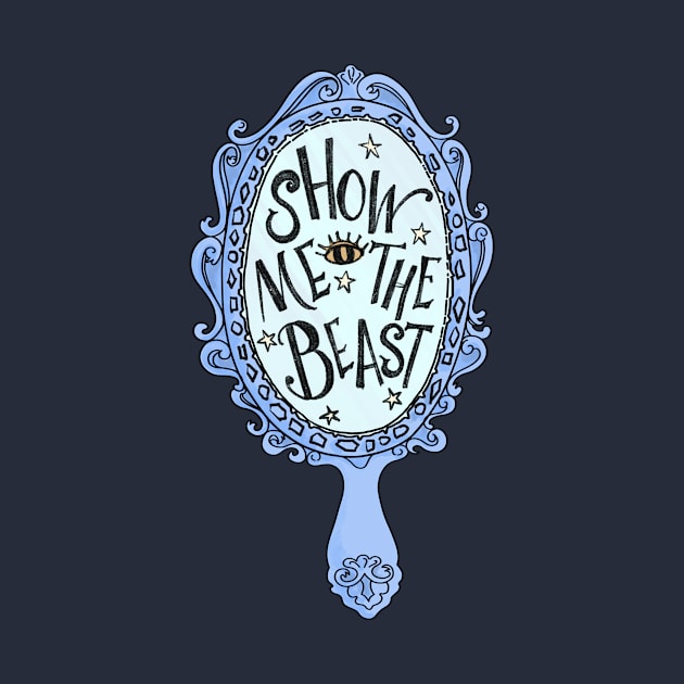 Show Me The Beast Positivity Magic Mirror by SilverLake