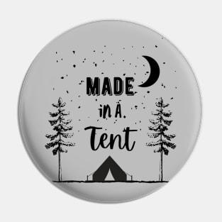 Made in a Tent Dark Pin