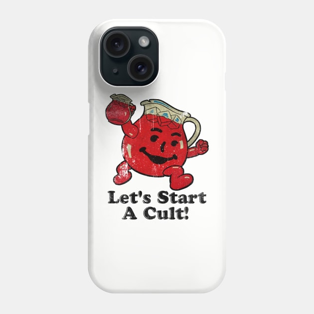 Kool Aid Man Let 's Start a Cult! Phone Case by Niko Neon