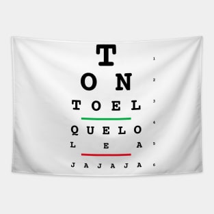 Tonto El Que Lo Lea Tapestry