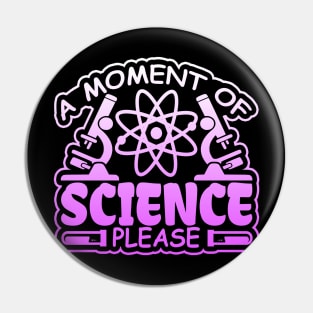 A Moment of Science, Please Pin