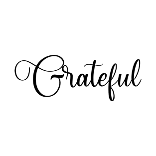 Grateful - Grateful Thankful Blessed T-Shirt