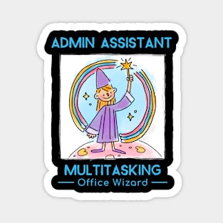 Multitasking Office Wizard Administrative Assistant Magnet