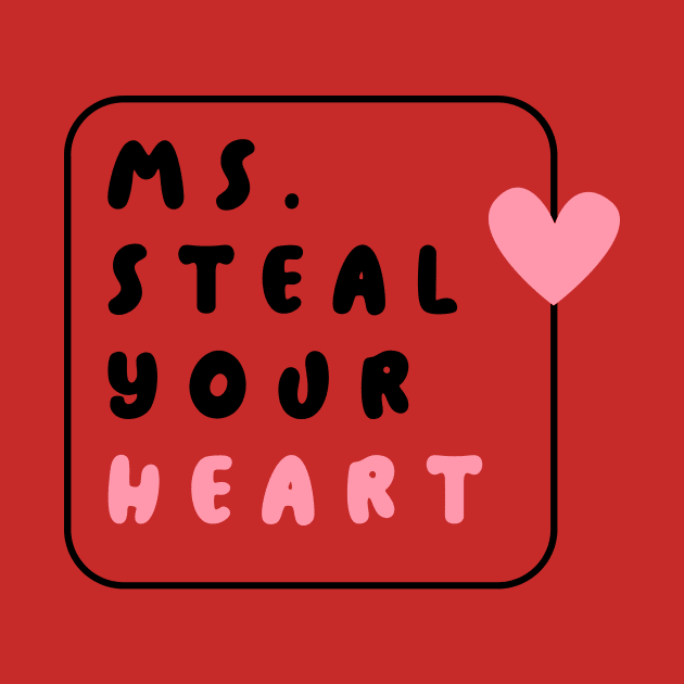 Ms. Steal Your Heart: It's Not a Crime, It's a Compliment by Rabeldesama