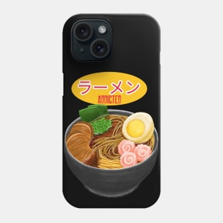 Ramen Addicted Phone Case