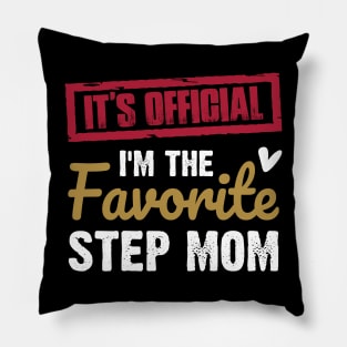 It's Official I'm The Favorite Step mom Vintage Birthday | Funny family Pillow