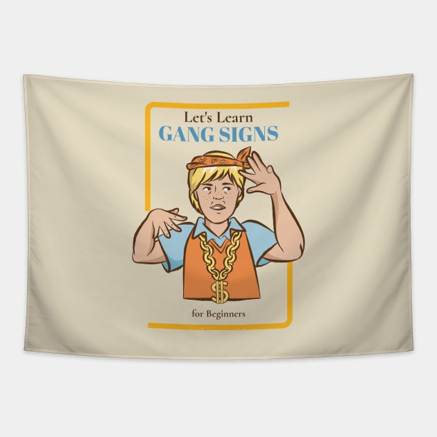 Let's learn gang signs Tapestry by LoenaStudio