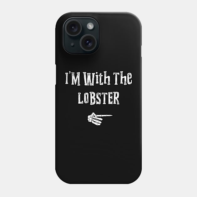 I'm With Lobster Halloween Costume Funny Phone Case by crowominousnigerian 