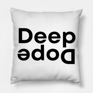 DEEP Dope II Unisex Pillow