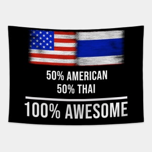 50% American 50% Thai 100% Awesome - Gift for Thai Heritage From Thailand Tapestry