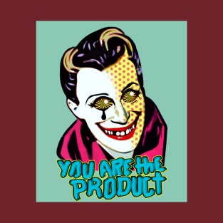 you are the product | fake smile | Tyler tilley T-Shirt