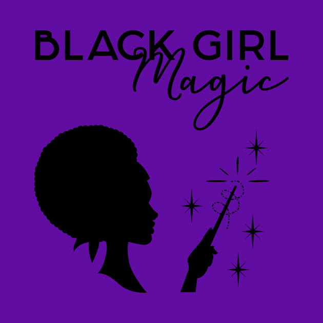 Black Girl Magic by designedbygeeks