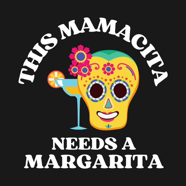 This mamacita needs a margarita by monicasareen