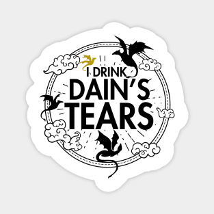 I Drink Dain's Tears ( Fourth Wing ) Magnet