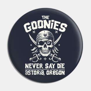 The Goonies - Never Say Die Pin