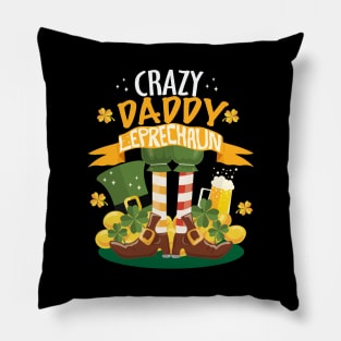 Crazy Daddy Leprechaun St. Patrick's Day Funny T-shirt Pillow