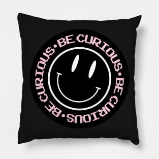 Be curious Pillow