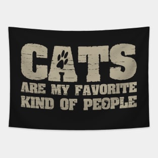 Cats Are My Favorite Kind Of People Funny Joke Pet Theme Tapestry