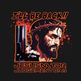 Jesusnator - Judgement Day T-Shirt