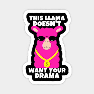 This Llama Doesn't Want Your Drama Magnet