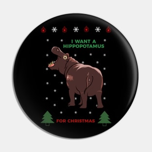 i want a hippotamus Pin