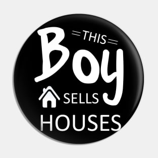 This Boy Sells Houses Funny Real Estate Agents Pin