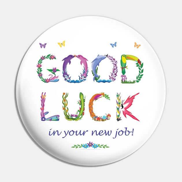 Good Luck in your new job Pin by DawnDesignsWordArt