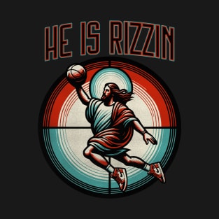 He is Rizzin T-Shirt