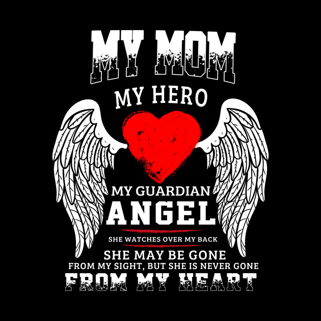 My mom My Hero My Guardian Angel by BilieOcean