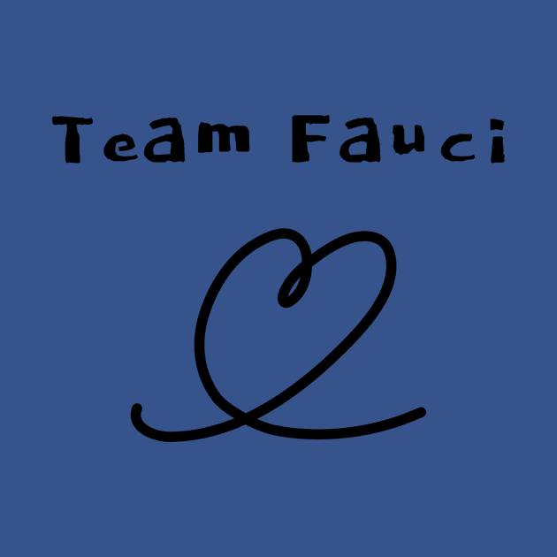 Team Fauci by Cranky Goat