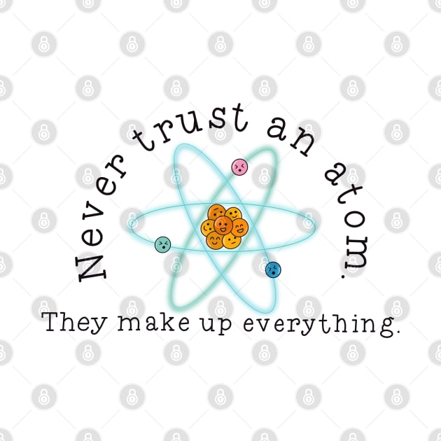 Never Trust An Atom by The Paintbox Letters