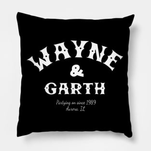 Wayne & Garth Since 89 Pillow