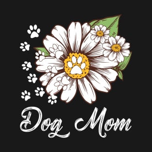 Daisy Paw Dog Mom Funny Mother Day Gift T-Shirt