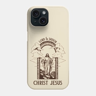 Christ Jesus, My Lord and Savior Phone Case