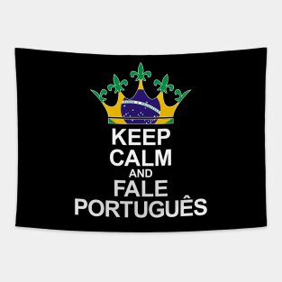 Keep Calm And Fale Português (Brasil) Tapestry