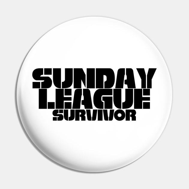 Football Sunday League Survivor Pin by Kev Brett Designs