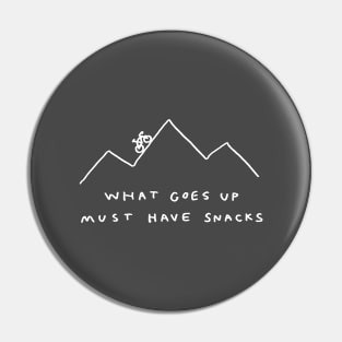 What Goes Up Must Have Snacks Pin