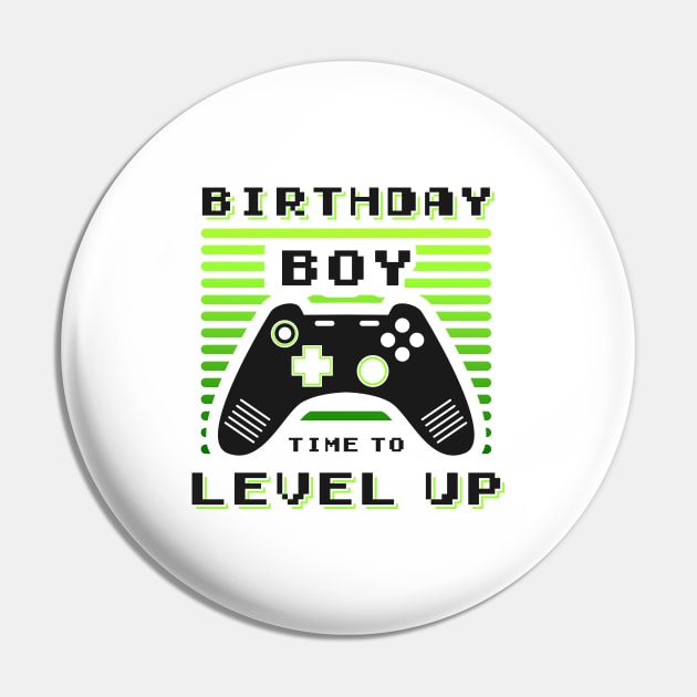 Birthday Boy Time to Level Up Video Game Birthday Gift Boy Pin by Medworks